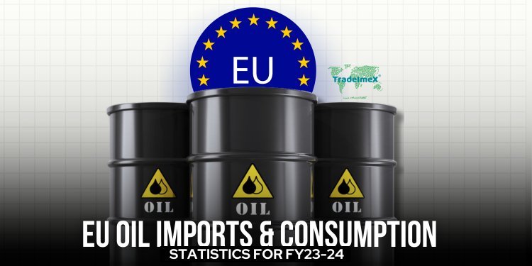 EU Oil Imports & Consumption Statistics for 2023-24