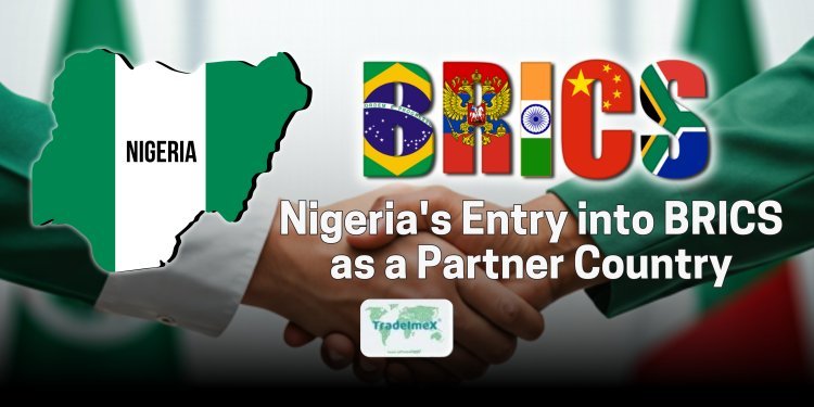 Nigeria's Entry into BRICS as a Partner Country